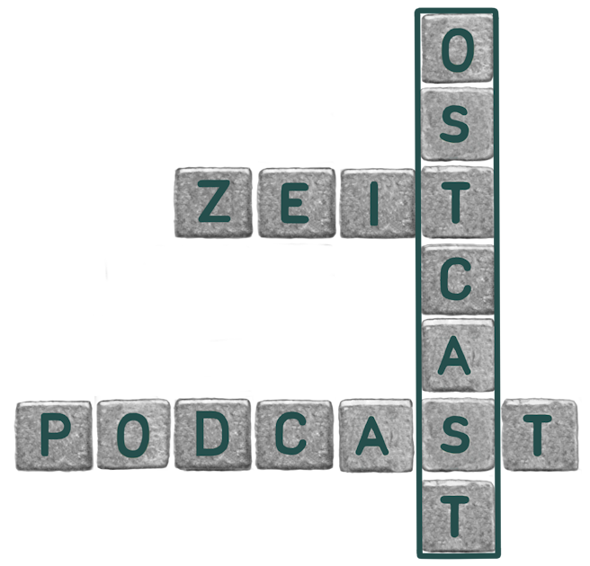 Ostcast -  "ein ZEIT.de Podcast über Russland und alle, die auf keinen Fall ein Teil davon werden wollen"