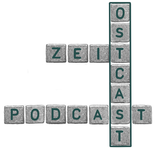 Ostcast - "ein ZEIT.de Podcast über Russland und alle, die auf keinen Fall ein Teil davon werden wollen"